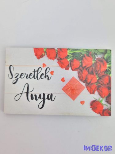 Szeretlek anya vörös rózsás tábla 5x8cm - téglalap