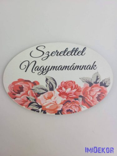 Szeretettel Nagymamámnak tábla 5,5x8,5cm - ovális