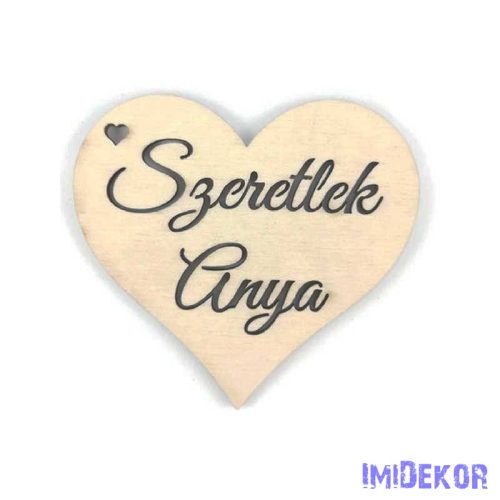 Szeretlek anya lézervágott fa szív 7,7x7cm - Teli Natúr